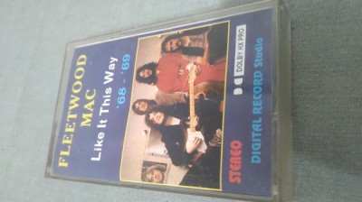 CASETA AUDIO FLEETWOOD MAC -LIKE IT THIS WAY ORIGINALA FOARTE RARA !!! foto