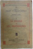 LECONS DE ZOOLOGIE ET BIOLOGIE GENERALE par GEORGES BOHN , VOLI : LA CELLULE ET LES PROTOZOAIRES , 1934