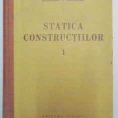 STATICA CONSTRUCTIILOR de ALEXANDRU A. GHEORGHIU , VOL I 1960