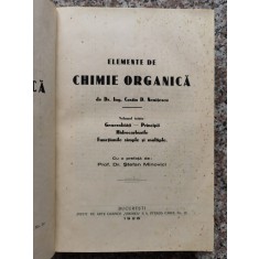 Elemente De Chimie Organica Vol.1 - Costin D. Nenitescu , B173-GRJ