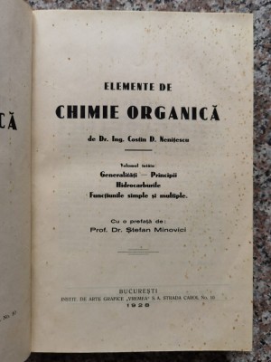 Elemente De Chimie Organica Vol.1 - Costin D. Nenitescu , B173-GRJ foto