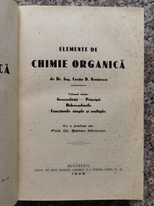 Elemente De Chimie Organica Vol.1 - Costin D. Nenitescu , B173-GRJ