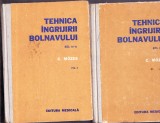 TEHNICA INGRIJIRII BOLAVULUI VOL 1 SI 2 EDITIE A-4-A