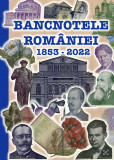 Catalog Istoria Bancnotelor Romanesti - Numismatica