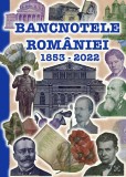 Catalog Istoria Bancnotelor Romanesti - Numismatica