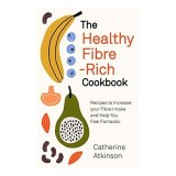 Healthy Fibre-Rich Cookbook