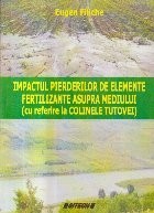 Impactul pierderilor de elemente fertilizante asupra mediului (Cu referire la Colinele Tutovei) foto