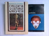 CIVILIZATIA SI CULTURILE AFRICII VECHI- MANDICS GYORGY + PAIDEUMA- LEO FROBENIUS