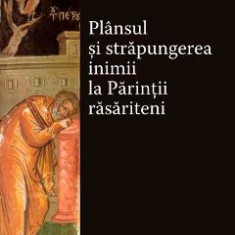 Plansul Si Strapungerea Inimii La Parintii Rasariteni - Irenee Hausherr