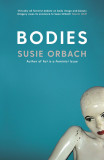 Bodies | Susie Orbach, Profile Books Ltd