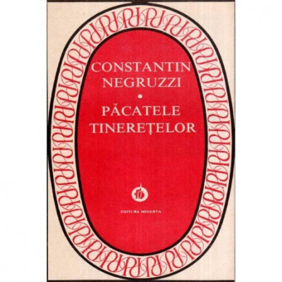 Constantin Negruzzi - Pacatele tineretelor - 118026 foto