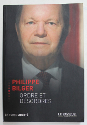 ORDRE ET DESORDES par PHILIPPE BILGER , 2015 foto