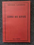 ECOURI DIN REPAUS - Cristodor Cuciureanu