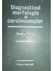 Rodica Duțu - Diagnosticul morfologic al carcinoamelor (editia 1985)