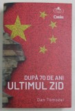DUPA 70 DE ANI , ULTIMUL ZID de DAN TOMOZEI , 2020