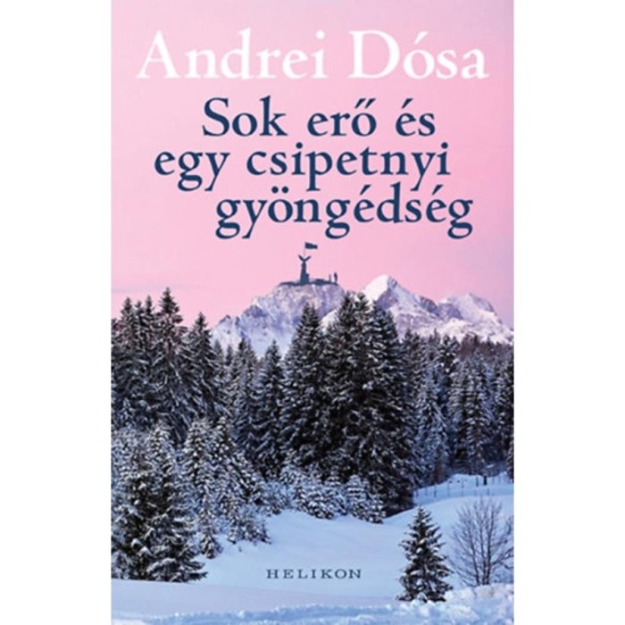 Sok erő &eacute;s egy csipetnyi gy&ouml;ng&eacute;ds&eacute;g - D&oacute;sa