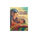For a Girl Becoming