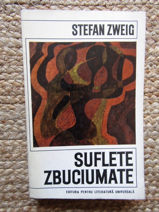 Suflete zbuciumate &ndash; Stefan Zweig