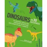 Dinosaurs in 30 Seconds