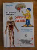 Din tainele si curiozitatile corpului omenesc- Anca Neagu