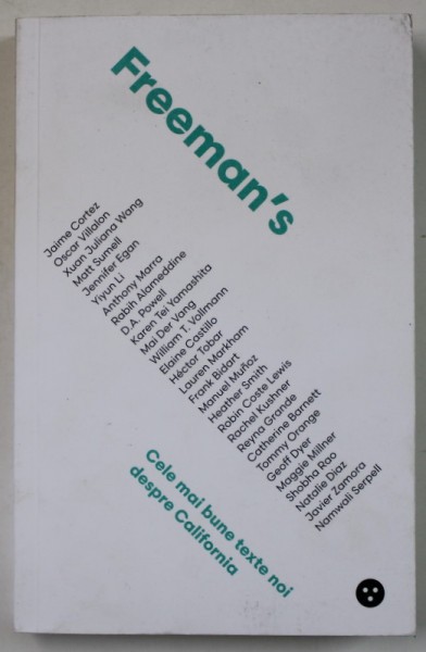 FREEMAN &#039;S , CELE MAI BUNE TEXTE NOI DESPRE CALIFORNIA de JAIME CORTEZ ...NAMWALI SERPELL , 2020