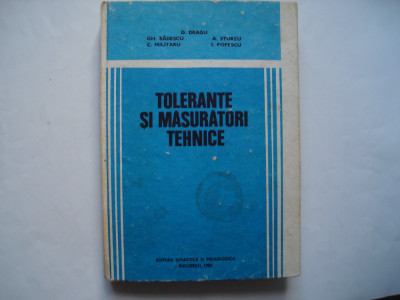 Tolerante si masuratori tehnice - D. Dragu, Gh. Badescu, A. Sturzu, C. Militaru foto