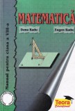 Dana Radu, Eugen Radu - Matematica. Manual pentru clasa a VIII-a