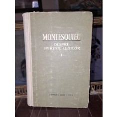 DESPRE SPIRITUL LEGILOR - MONTESQUIEU Volumul I