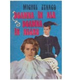 Michel Zevaco - Doamna in alb, doamna in negru - 127889