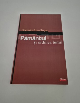 Gherasim Rusu Togan Pamantul si ordinea lumii foto
