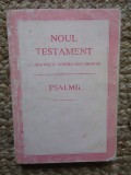 NOUL TESTAMENT al Domnului ISUS HRISTOS-PSALMII-411 p,Carte de buzunare stare FB
