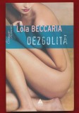 Lola Beccaria, &quot;Dezgolita&quot; - 2008