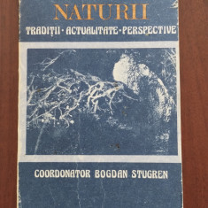 Ocrotirea naturii - tradiții, actualitate, perspective - Bogdan Stugren - 1988
