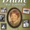 Diane: True Survivor