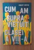 Robert Ersten - Cum am supravietuit clasei a VIII-a, 2020, Arthur