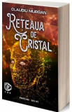 Reteaua de cristal - Claudiu Murgan, 2021