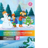 Exploratori in clasa pregatitoare - caiet transdisciplinar pentru clasa pregatitoare. Caietul 2