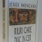 RAURI CARE DUC IN CER de JESUS MONCADA , 1997