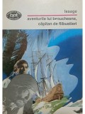 Lesage - Aventurile lui Beauchesne, Capitan de Flibustieri (Editia: 1994)