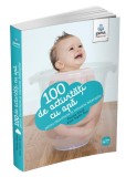 100 de activități cu apă pentru dezvoltarea și relaxarea bebelușului - Editura Gama