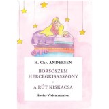 Bors&oacute;szem kir&aacute;lykisasszony / A r&uacute;t kiskacsa - Hans Christian Andersen