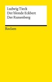 Der blonde Eckbert &Acirc;&middot; Der Runenberg. M&auml;rchen