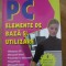 PC ELEMENTE DE BAZA SI UTILIZARE-SILVIA CURTEANU-225155