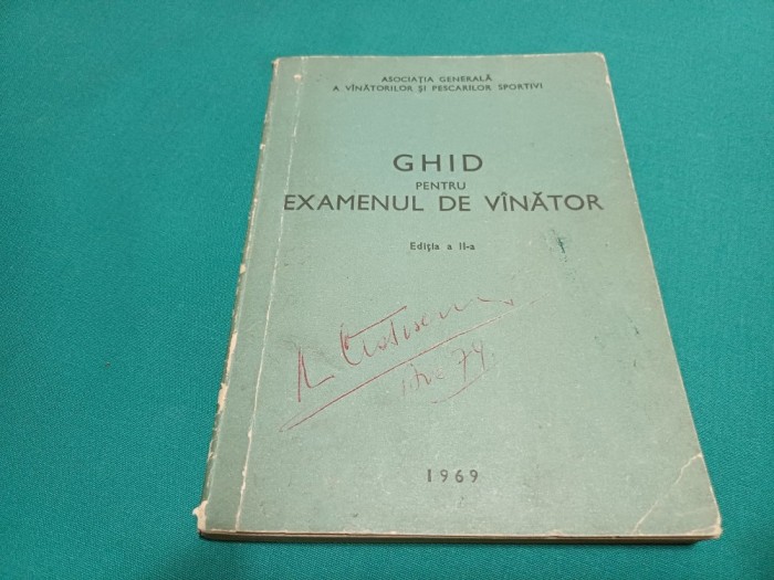 GHID PENTRU EXAMENUL DE V&Icirc;NĂTOR *EDIȚIA A II-A / 1969 * 47A