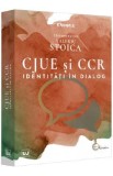 CJUE si CCR. Identitati in dialog - Valeriu Stoica