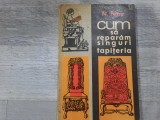 Cum sa reparam singuri tapiteria de N.Petre