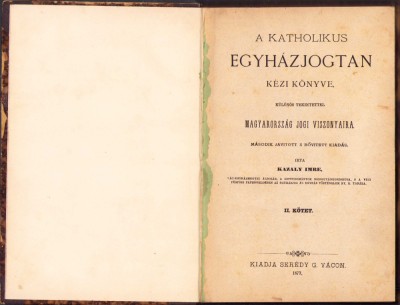 HST 256SP A katholikus egyhazjogtan kezi konyve 1877 Kazaly volumul II foto