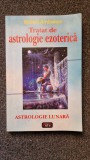 TRATAT DE ASTROLOGIE EZOTERICA - Robert Ambelain