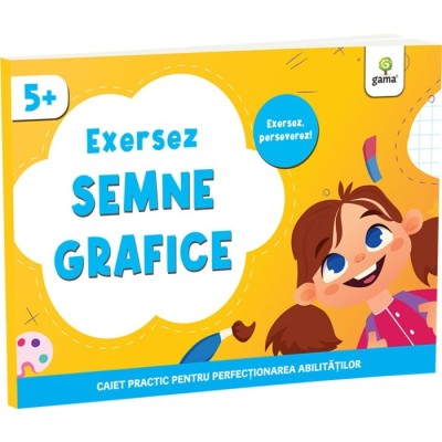 Exersez Semne Grafice, - Editura Gama foto