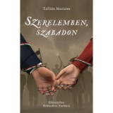 Szerelemben, szabadon - Talli&aacute;n Mariann